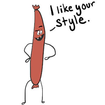 Monsta Monsta Sticker – Hot Dog Saying 'I Like Your Style'